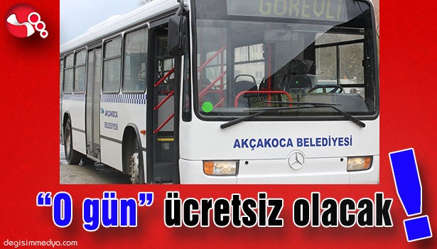"O gün" ücretsiz olacak!