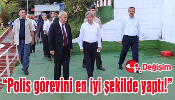 "Polis görevini en iyi şekilde yaptı!.."