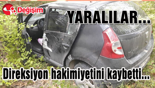 Direksiyon hakimiyetini kaybetti... YARALILAR...