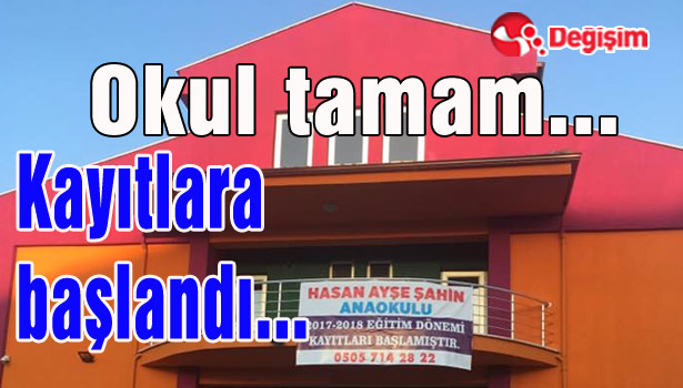 Okul tamam... Kayıtlara başlandı...
