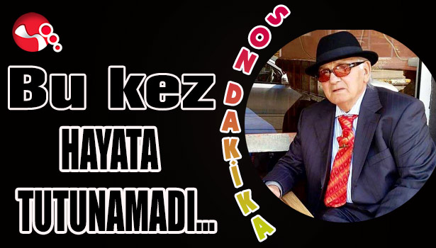 Bu kez HAYATA TUTUNAMADI...