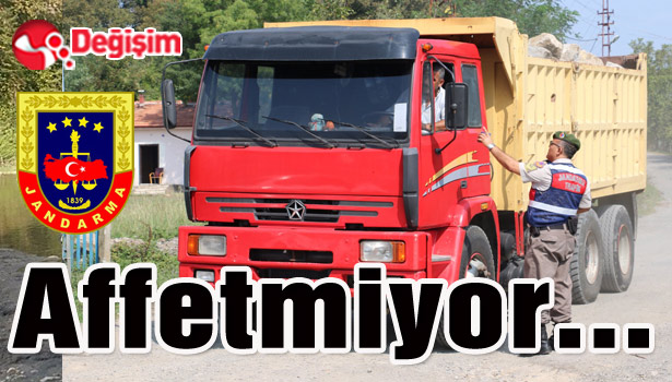 Jandarma affetmiyor...