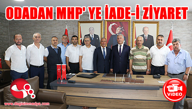 CİVELEK VE YÖNETİMİNDEN MHP' YE ZİYARET