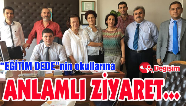 "Eğitim Dede"nin okullarına ANLAMLI ZİYARET...