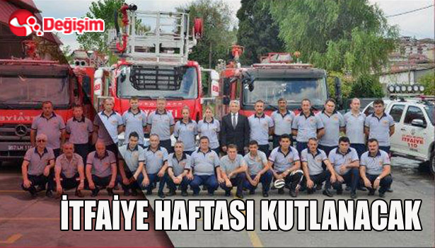 İTFAİYE HAFTASI KUTLANACAK