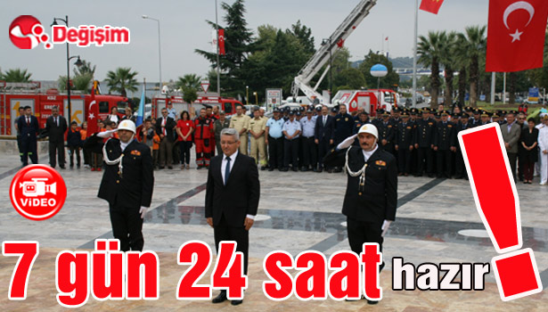 "7 gün 24 saat hazır!"