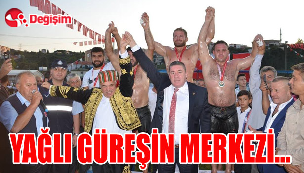 YAĞLI GÜREŞİN MERKEZİ OLDU