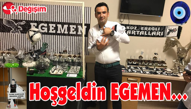 Hoş geldin Minik Kartal EGEMEN...