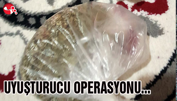 UYUŞTURUCU OPERASYONU...