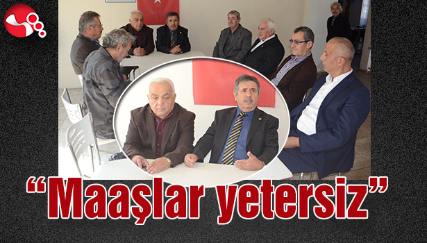 "Maaşlar yetersiz"