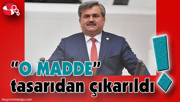 "O MADDE" tasarıdan çıkarıldı!