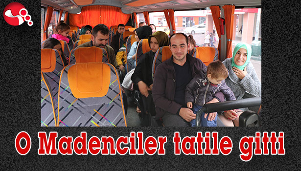 O Madenciler tatile gitti