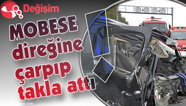 MOBESE direğine çarpıp takla attı!..