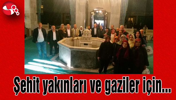 Şehit yakınları ve gaziler için