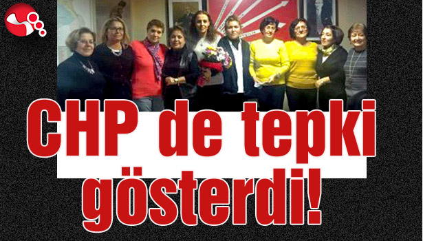 CHP de tepki gösterdi