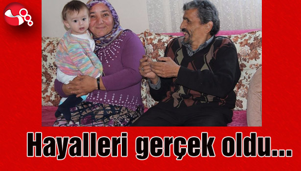 Hayalleri gerçek oldu