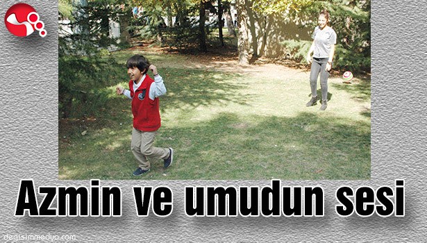 Azmin ve umudun sesi