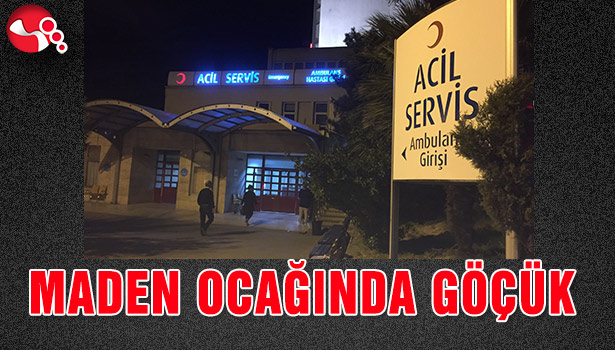 MADEN OCAĞINDA GÖÇÜK