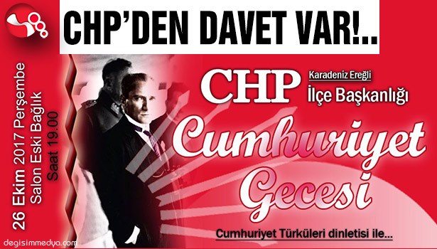 CHP'DEN DAVET VAR!..