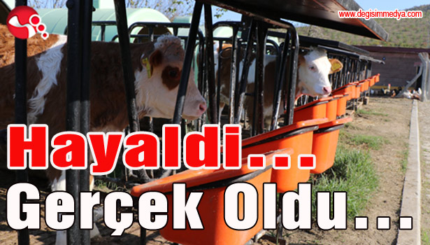 Hayaldi... Gerçek Oldu...