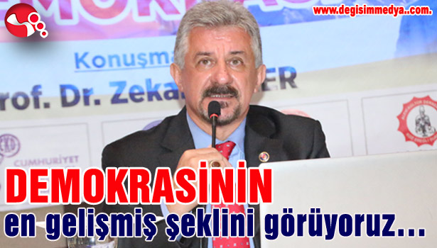 DEMOKRASİNİN en gelişmiş şeklini görüyoruz...