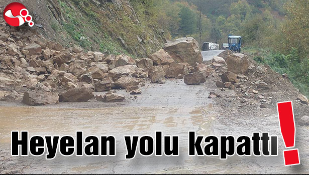 HEYELAN YOLU KAPATTI!