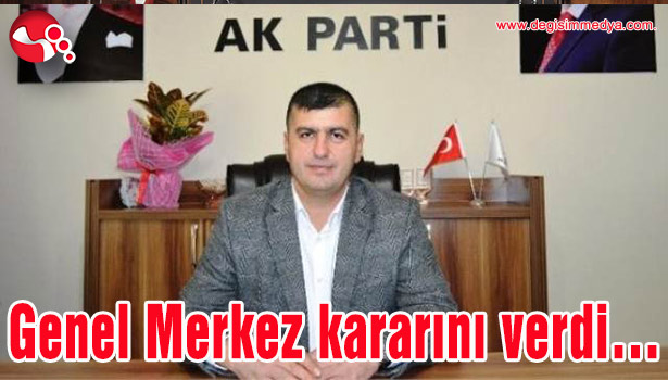 Genel Merkez kararını verdi...