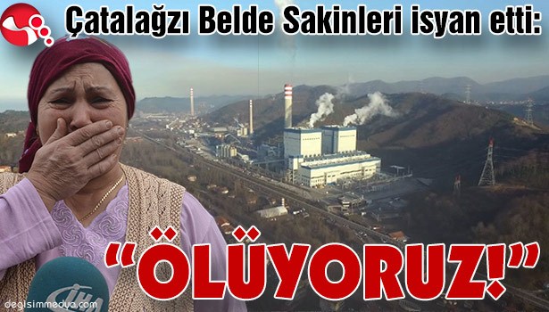 "ÖLÜYORUZ!"