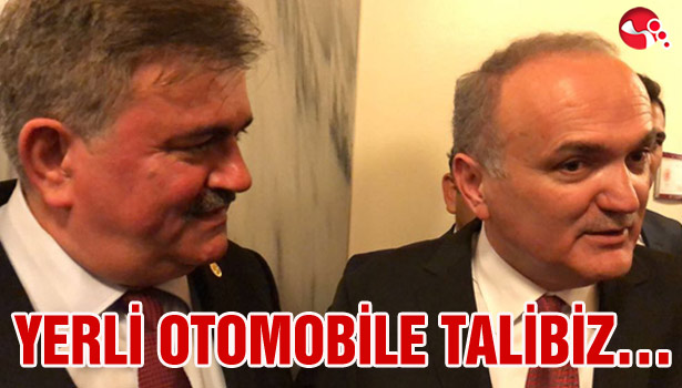 YERLİ OTOMOBİLE TALİBİZ...