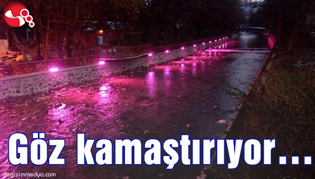 GÖZ KAMAŞTIRIYOR...
