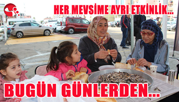 HER MEVSİME AYRI ETKİNLİK...