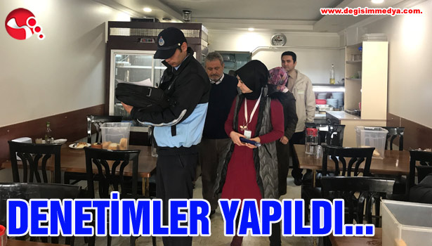 DENETİMLER YAPILDI...