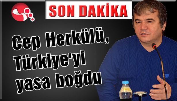 CEP HERKÜLÜ, TÜRKİYE'Yİ YASA BOĞDU