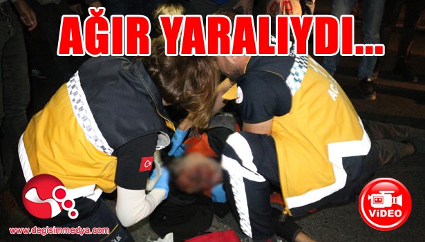 Ağır yaralanmıştı... Yaşam mücadelesini kaybetti...
