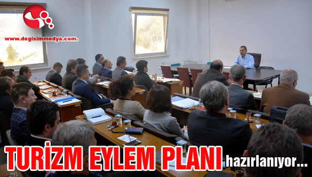 TURİZM EYLEM PLANI hazırlanıyor...