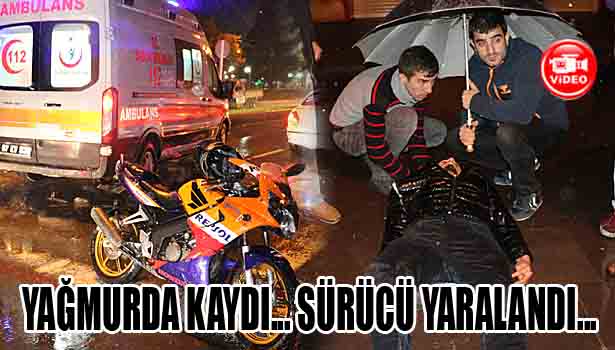 Yağmurda kaydı, sürücüsü yaralandı...