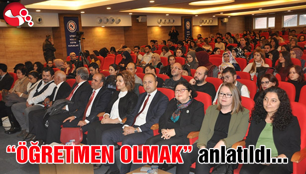 "Öğretmen Olmak" seminerle anlatıldı
