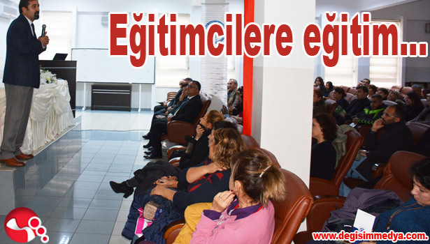 Eğitimcilere eğitim...