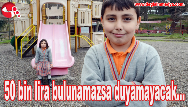 50 bin lira bulunamazsa duyamayacak