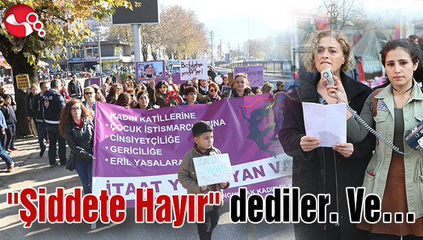"ŞİDDETE HAYIR" DEDİLER. VE...