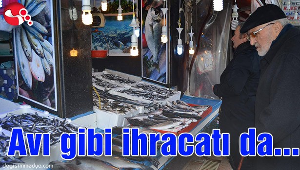 Avı gibi ihracatı da...