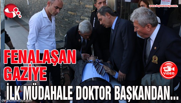 FENALAŞAN GAZİYE İLK MÜDAHALE DOKTOR BAŞKANDAN...