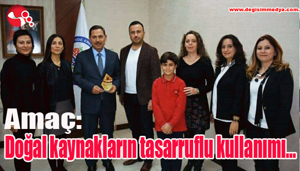 Amaç: doğal kaynakların tasarruflu kullanımı...