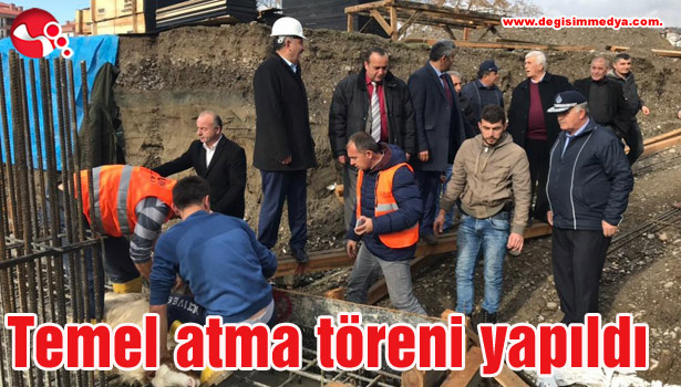 Temel atma töreni yapıldı