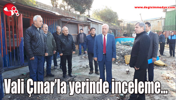 Vali Çınar'la yerinde inceleme...