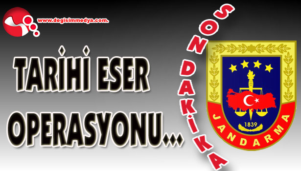 Tarihi Eser Operasyonu...
