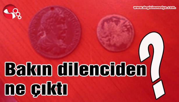 Bakın dilenciden ne çıktı?