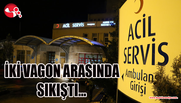 İki vagon arasında sıkıştı...