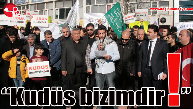 "Kudüs bizimdir!"