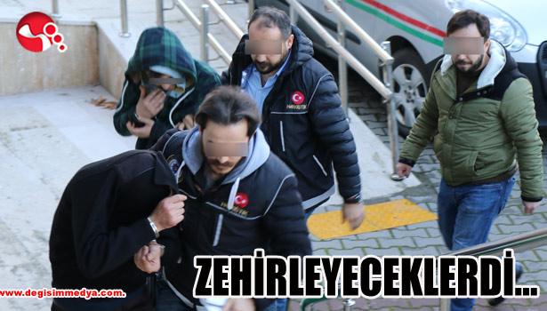 Zehirleyeceklerdi...